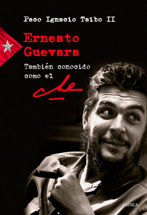 Poster Ernesto Guevara, también conocido como “El Che” 2015