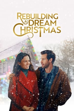 Poster Rebuilding a Dream Christmas (2021)