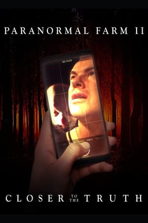 Poster Paranormal Farm 2 - Closer to The Truth (2018)