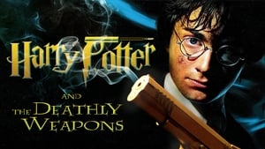 Harry Potter and the Deathly Weapons (2020)