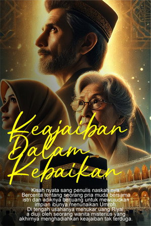KEAJAIBAN DALAM KEBAIKAN