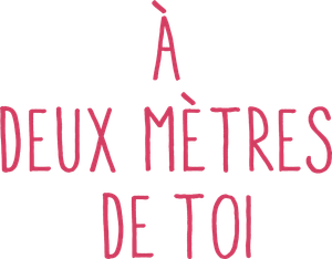 À deux mètres de toi