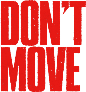 Don't Move