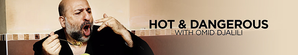 Hot & Dangerous