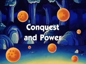 Next episode Dragon Ball 8x3 Now you watch episode Conquest and Power - Dragon Ball