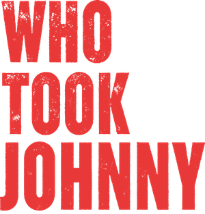 Who Took Johnny