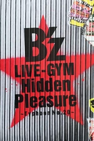 Image B'z LIVE-GYM Hidden Pleasure ~Typhoon No.20~