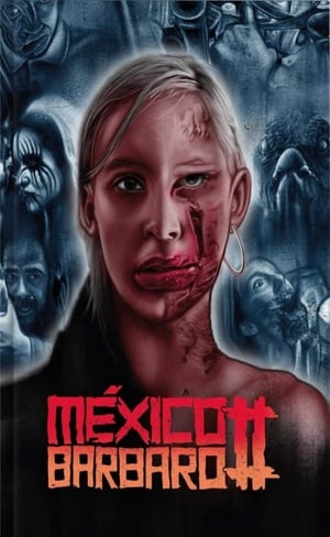 Poster México Bárbaro II 2017