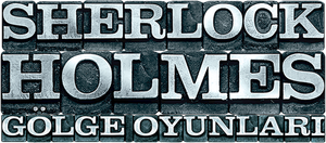 Sherlock Holmes: Gölge Oyunları