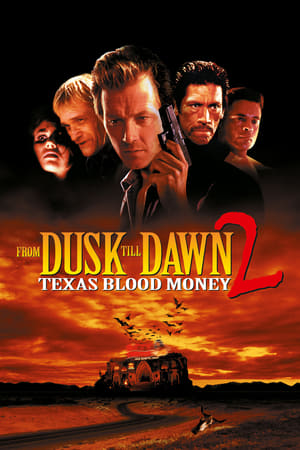 Poster From Dusk Till Dawn 2: Texas Blood Money 1999