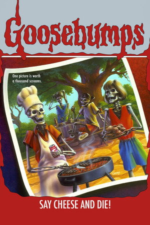 Goosebumps: Say Cheese and Die
