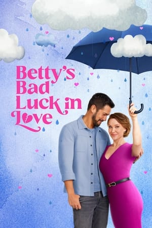 Poster Betty's Bad Luck In Love (2024)