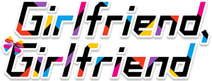 Girlfriend, Girlfriend