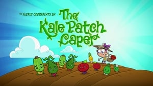 The Fairly OddParents The Kale Patch Caper