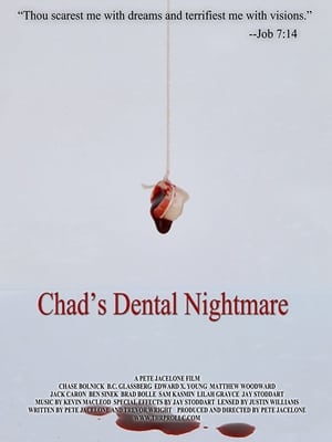 Chad's Dental Nightmare film complet