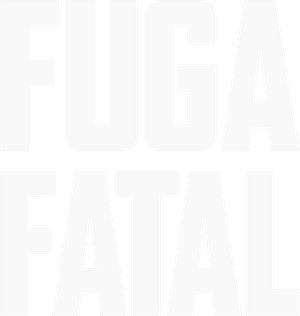 Fuga Fatal