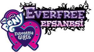 My Little Pony Equestria Girls: Everfree Efsanesi
