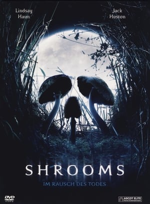 Poster Shrooms – Im Rausch des Todes 2007