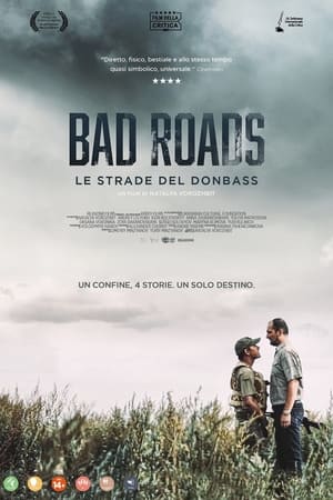 Poster di Bad Roads - Le strade del Donbass