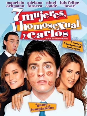Poster 7 Mujeres, 1 Homosexual y Carlos 2004