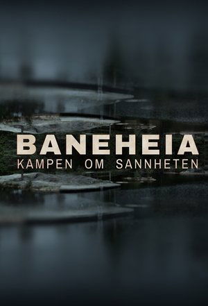 Image Baneheia: Kampen om sannheten