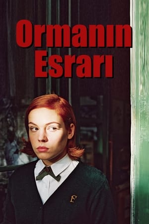 Ormanın Esrarı (2006)