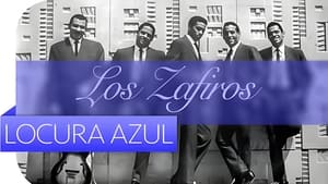 Zafiros, Locura Azul