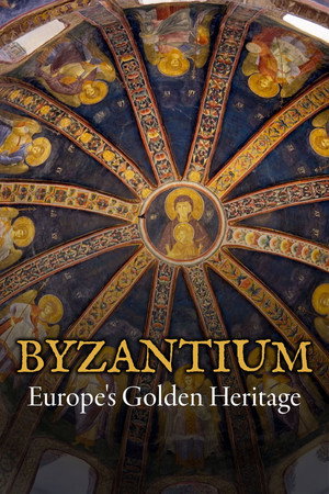 Byzantium - Europe's Golden Heritage