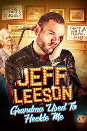 Jeff Leeson: Grandma Used to Heckle Me film complet