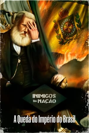 Poster Inimigos da Nação: A Queda do Império do Brasil 2024