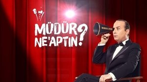 Müdür Ne'aptın ? S1E1