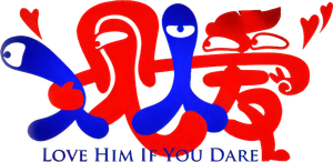 Love Him if You Dare