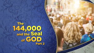 144,000 and the Seal of God, Pt. 2 | StreamHub