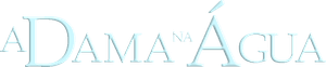 A Dama na Água