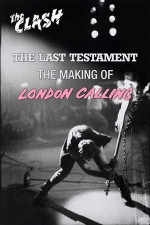 Image The Clash : The Last Testament - The Making of London Calling