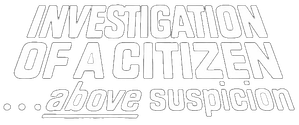 Investigation of a Citizen Above Suspicion