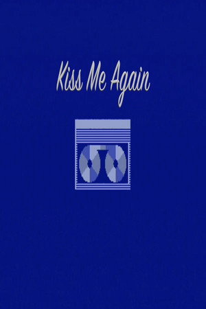 Kiss Me Again 4