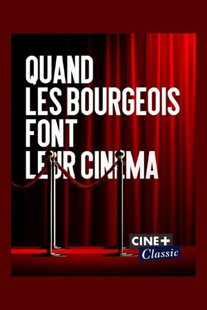 Poster Quand les bourgeois font leur cinéma (2022)