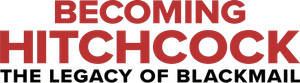 Becoming Hitchcock: The Legacy of Blackmail