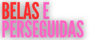 Belas e Perseguidas — Logos 6