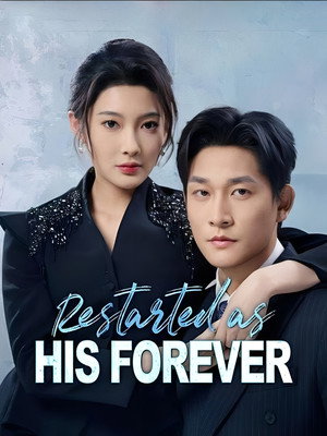 Restarted as His Forever