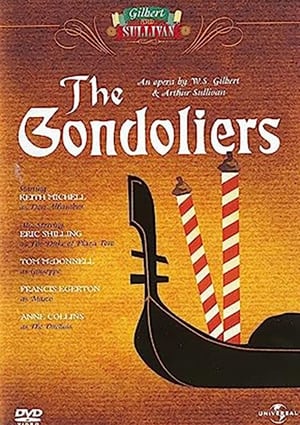 The Gondoliers: Gilbert and Sullivan