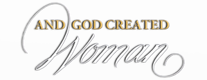 E Deus Criou a Mulher — Logos 3
