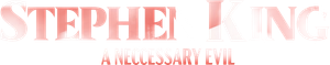 Stephen King: A Necessary Evil — Logos 3