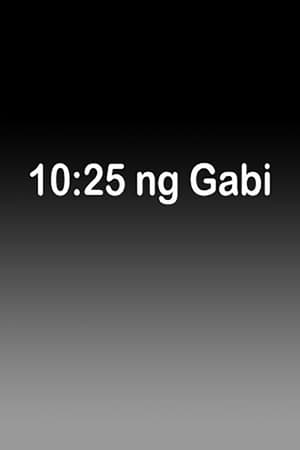 Poster 10:25 Ng Gabi (2006)