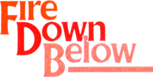 Fire Down Below