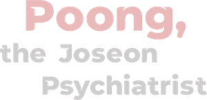 Poong The Joseon Psychiatrist