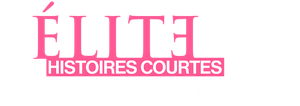 Élite : Histoires courtes - Carla Samuel