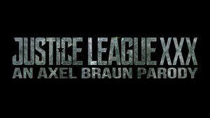 Justice League XXX: An Axel Braun Parody (2017)