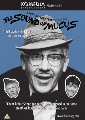 Count Arthur Strong Brings You: The Sound Of Mucus film complet